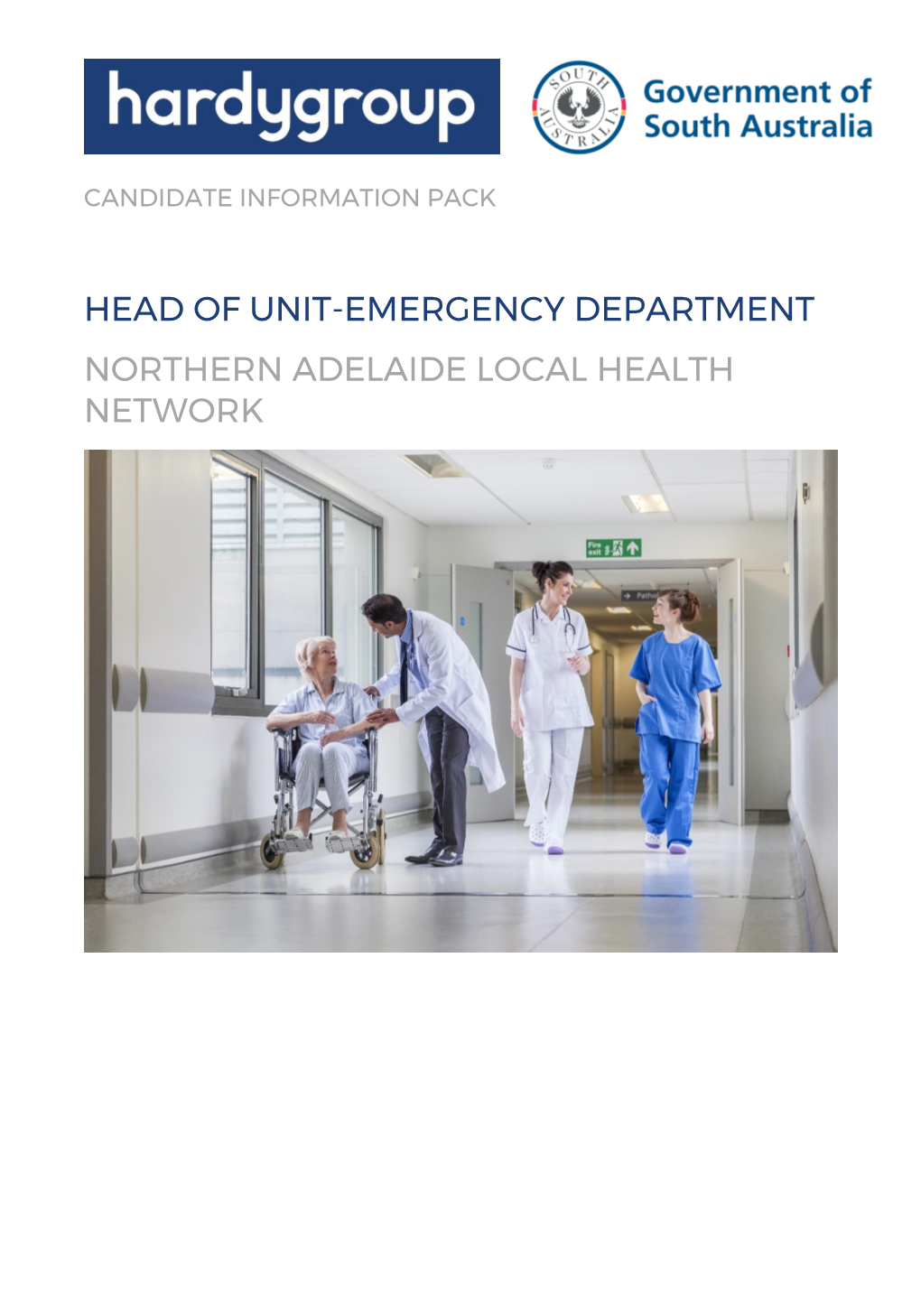 HEAD of UNIT-EMERGENCY DEPARTMENT NORTHERN ADELAIDE LOCAL HEALTH NETWORK CANDIDATE INFORMATION PACK Head of Unit-Emergency Department, NALHN