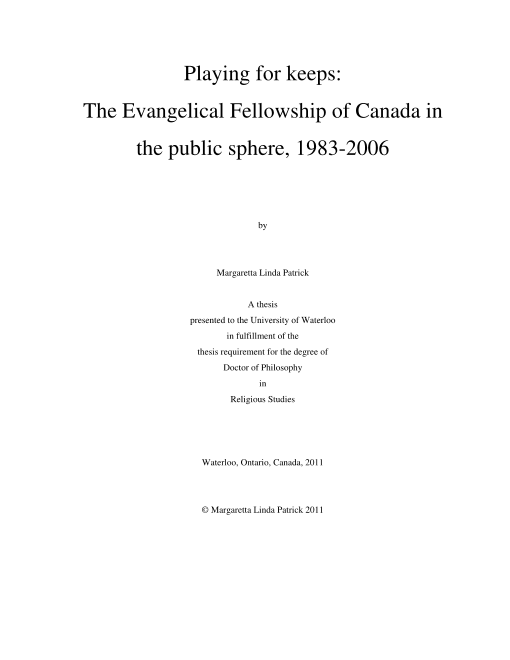 The Evangelical Fellowship of Canada in the Public Sphere, 1983-2006