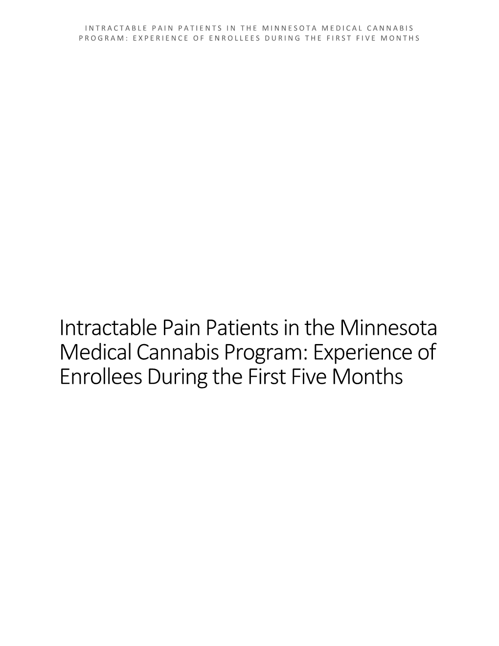 Intractable Pain Patients in the Minnesota Medical Cannabis Program: Experience of Enrollees During the First Five Months