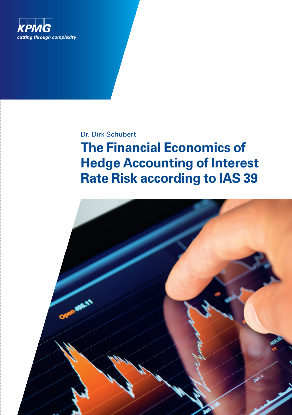The Financial Economics of Hedge Accounting of Interest Rate Risk According to IAS 39 Dr
