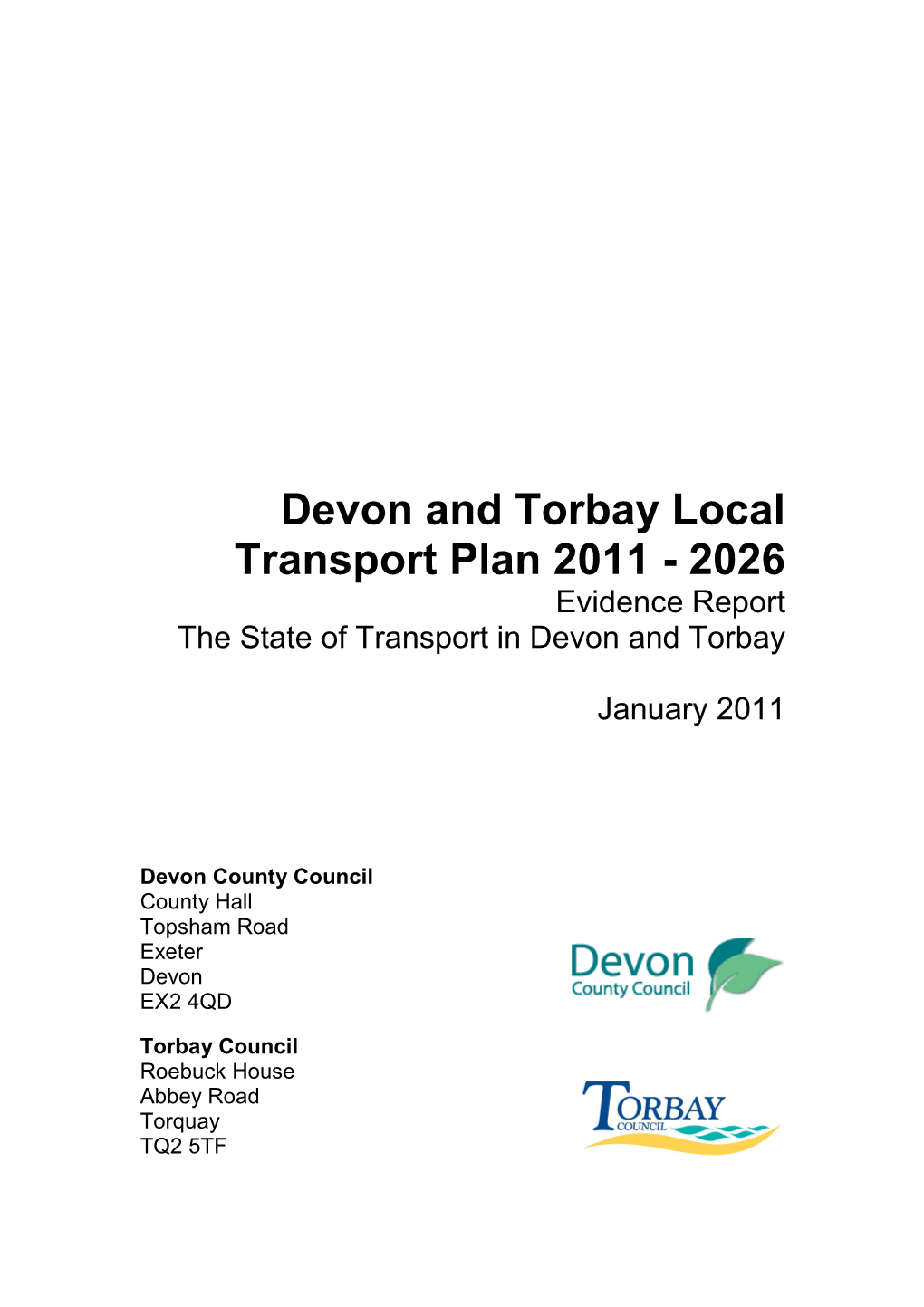 Devon and Torbay Local Transport Plan 2011 - 2026 Evidence Report the State of Transport in Devon and Torbay