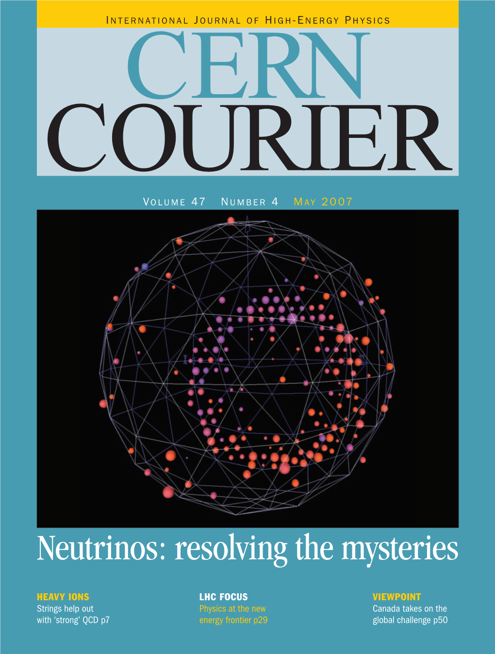 CERN Courier Is Distributed to Member-State Governments, Institutes and Laboratories Affiliated with CERN, and to Their Personnel