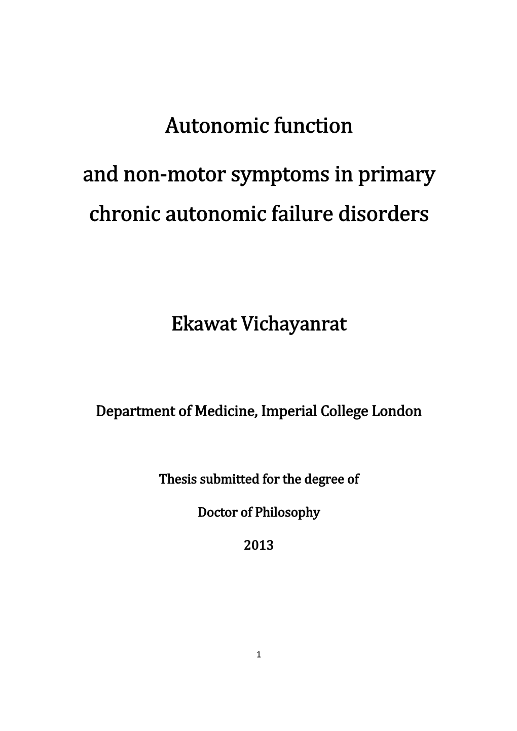 Autonomic Function and Non-Motor Symptoms in Primary Chronic Autonomic Failure Disorders