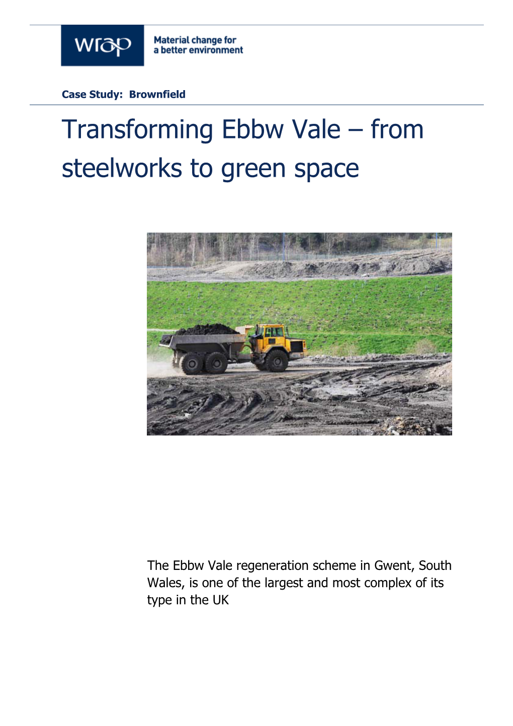 Case Study: Brownfield Transforming Ebbw Vale – from Steelworks to Green Space