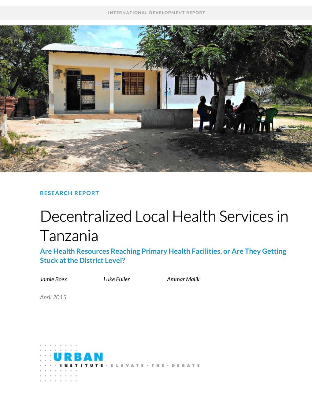 Decentralized Local Health Services in Tanzania Are Health Resources Reaching Primary Health Facilities, Or Are They Getting Stuck at the District Level?