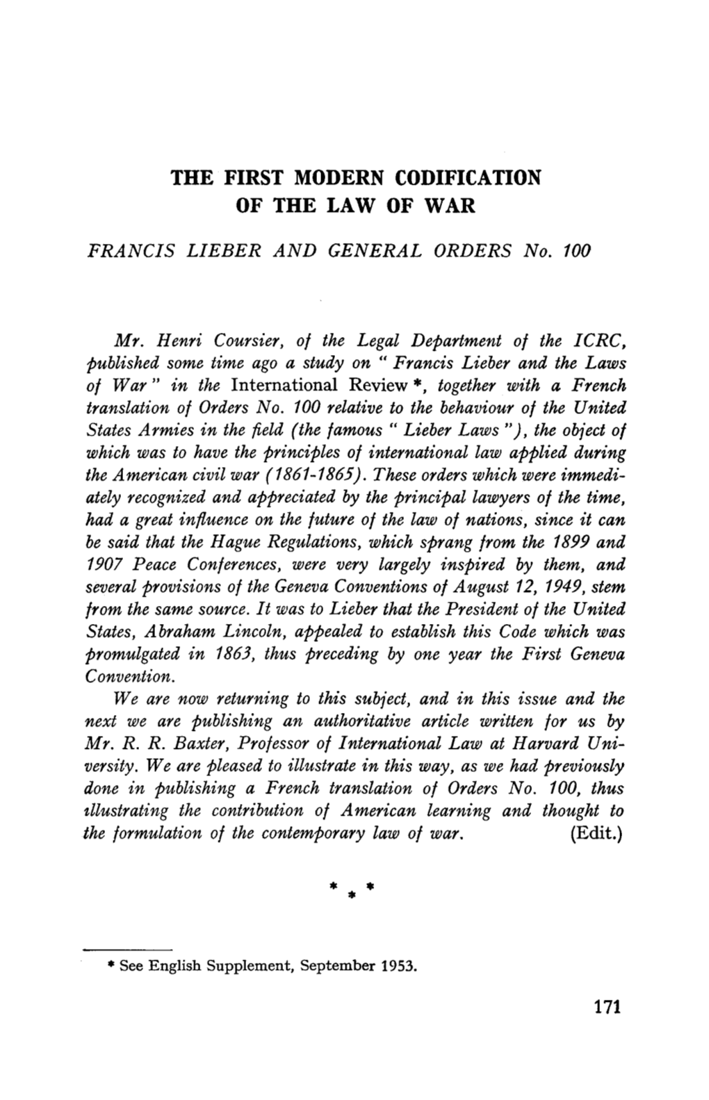 The First Modern Codification of the Law of War: Francis Lieber and General Orders No