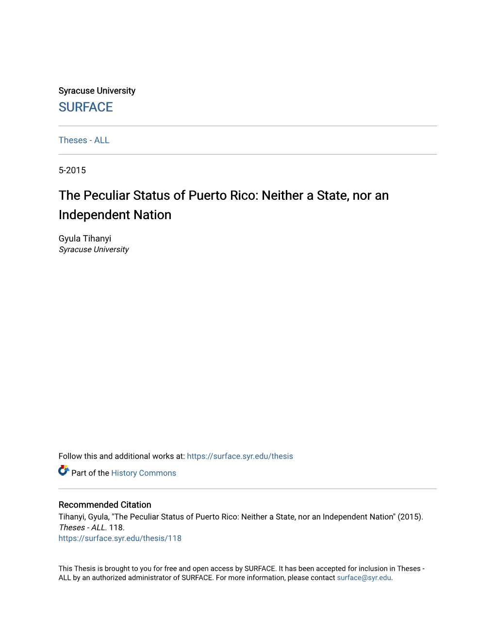 The Peculiar Status of Puerto Rico: Neither a State, Nor an Independent Nation