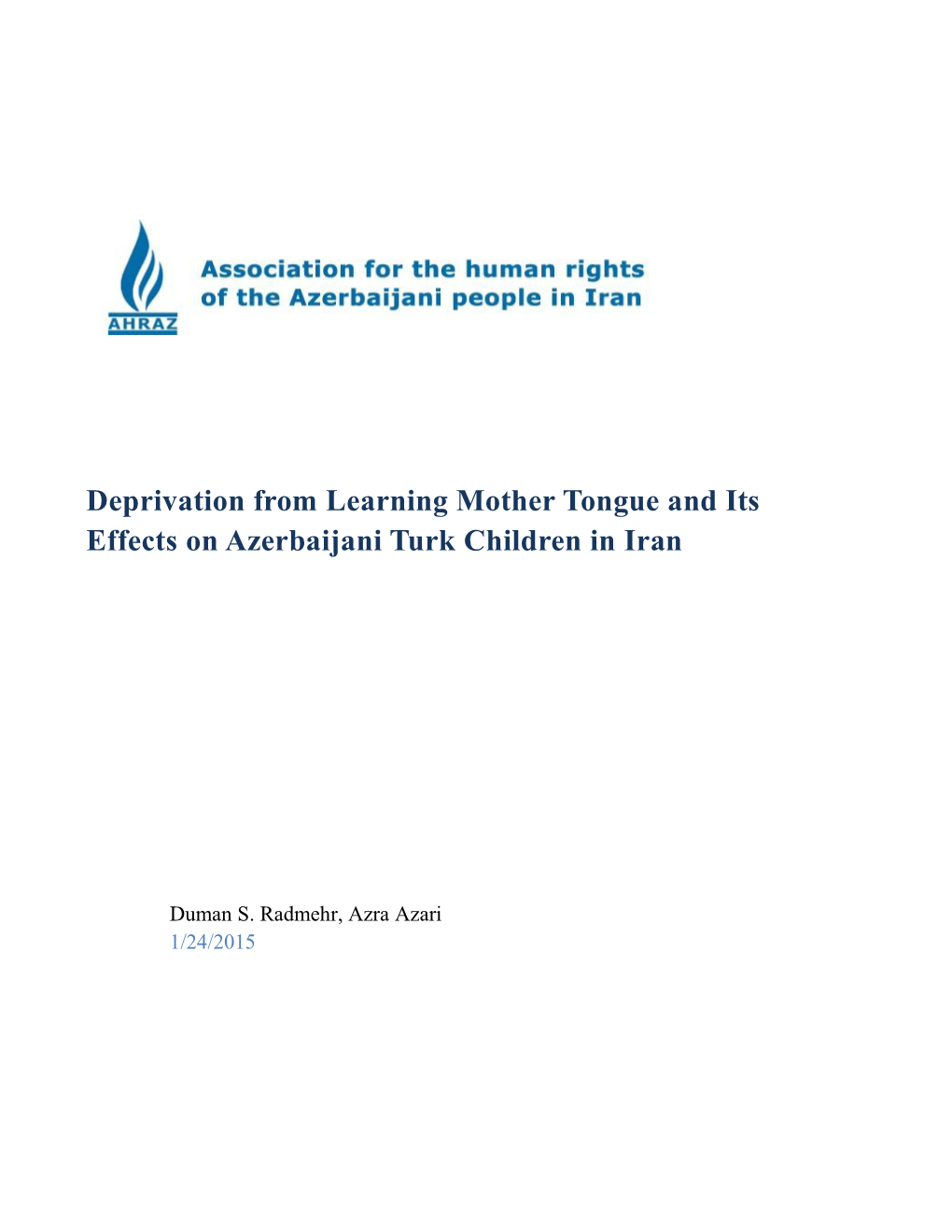 Deprivation from Learning Mother Tongue and Its Effects on Azerbaijani Turk Children in Iran