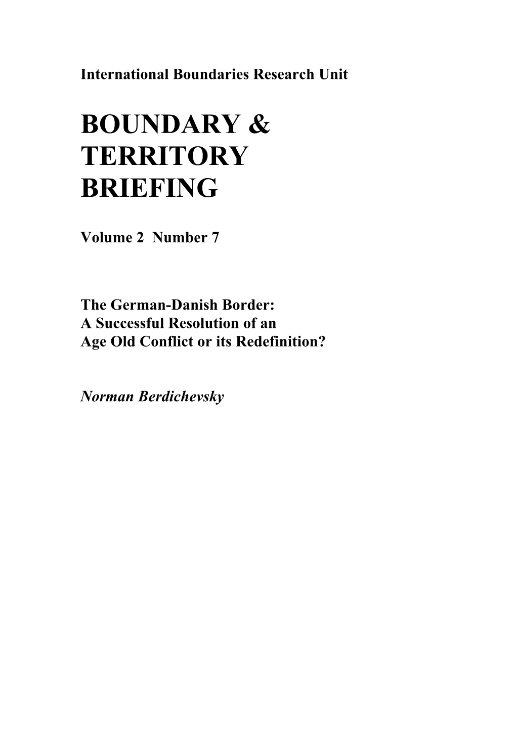 The German-Danish Border: a Successful Resolution of an Age Old Conflict Or Its Redefinition?