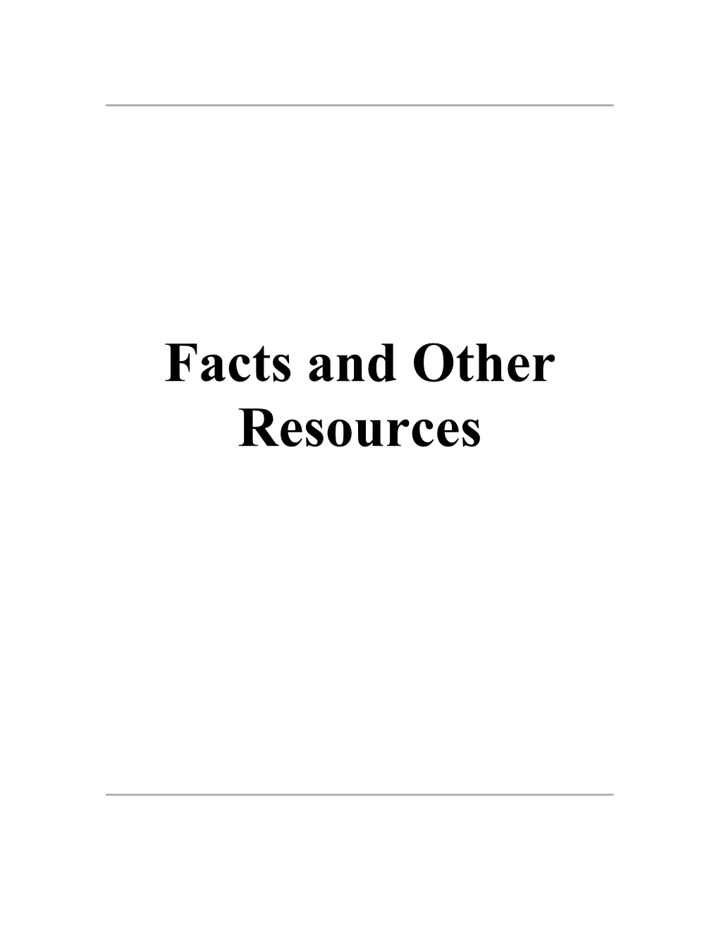 Facts and Other Resources