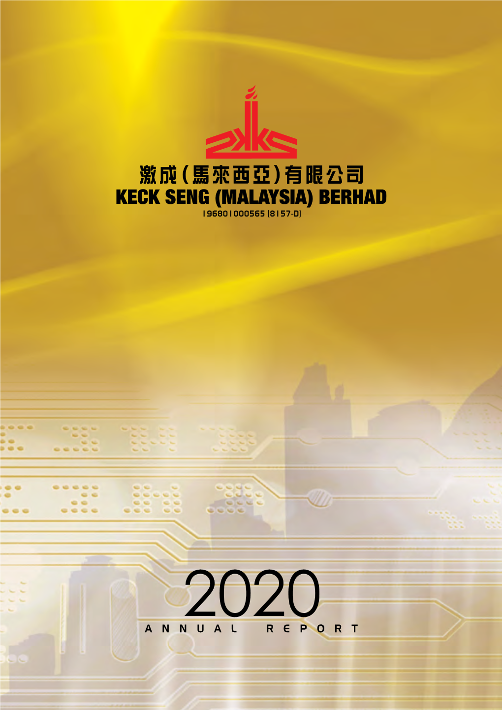 Keck Seng (Malaysia) Berhad 196801000565 (8157-D)
