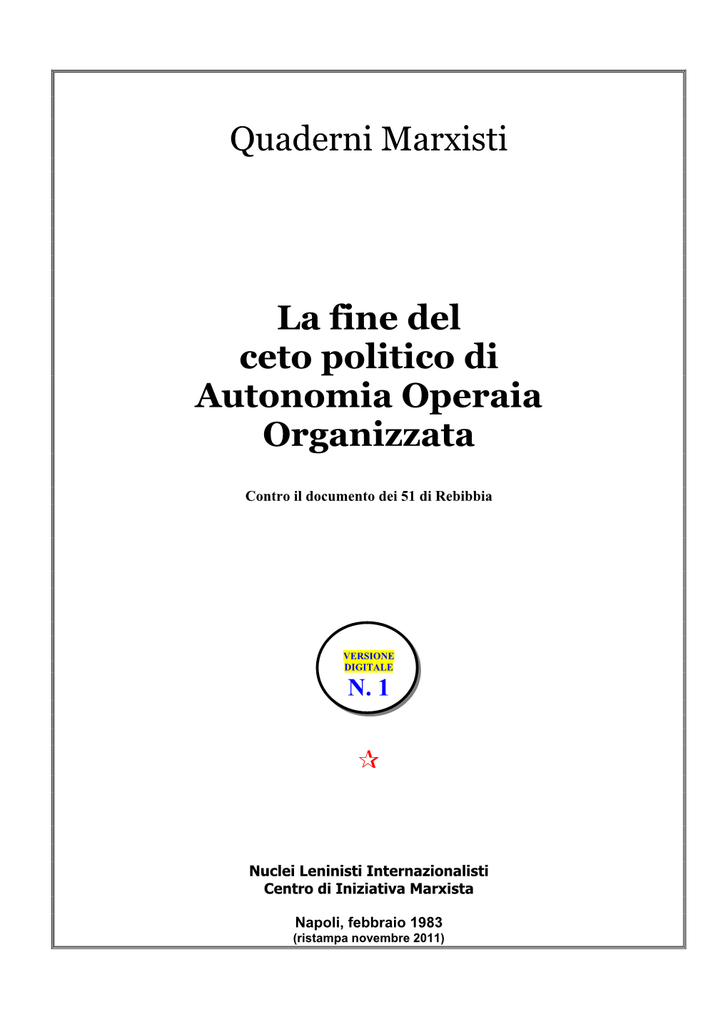 La Fine Del Ceto Politico Di Autonomia Operaia (1983)