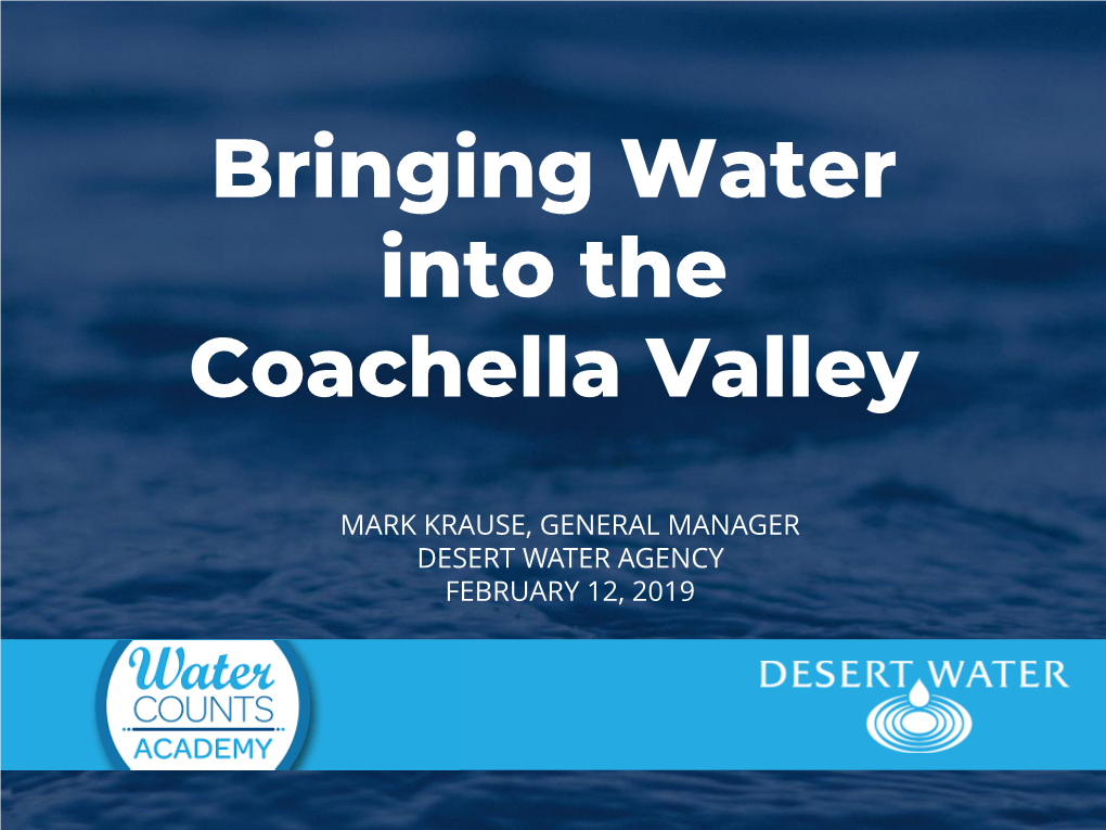 Bringing Water Into the Coachella Valley