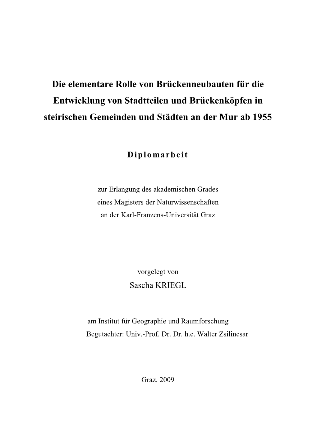 Die Elementare Rolle Von Brückenneubauten Für Die Entwicklung Von Stadtteilen Und Brückenköpfen in Steirischen Gemeinden Und Städten an Der Mur Ab 1955