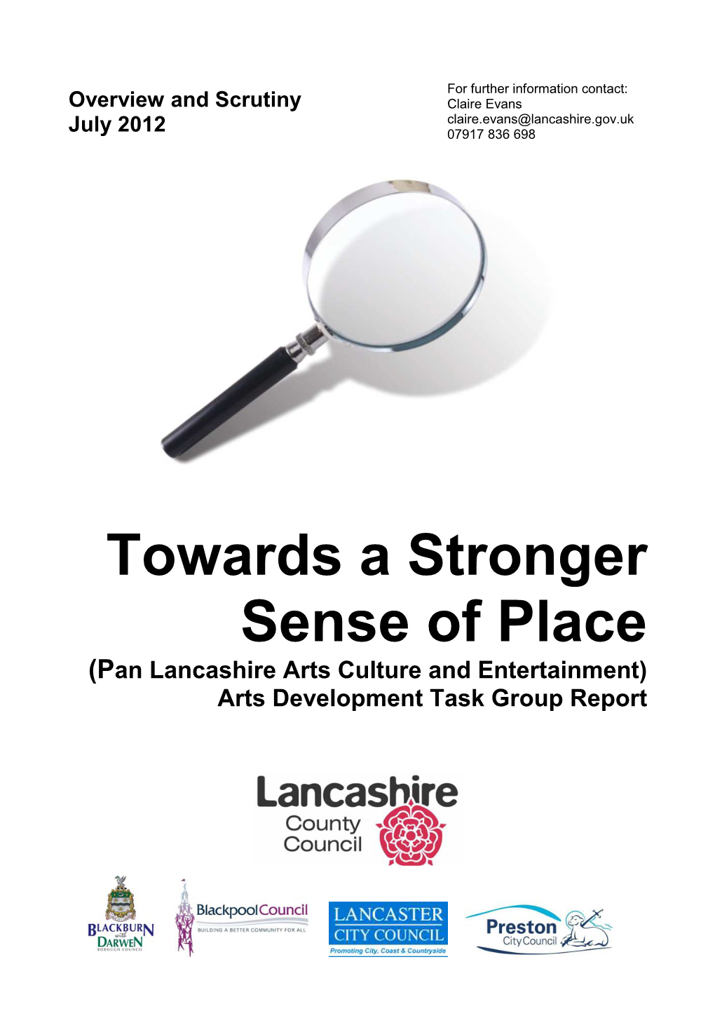 Towards a Stronger Sense of Place (Pan Lancashire Arts Culture and Entertainment) Arts Development Task Group Report