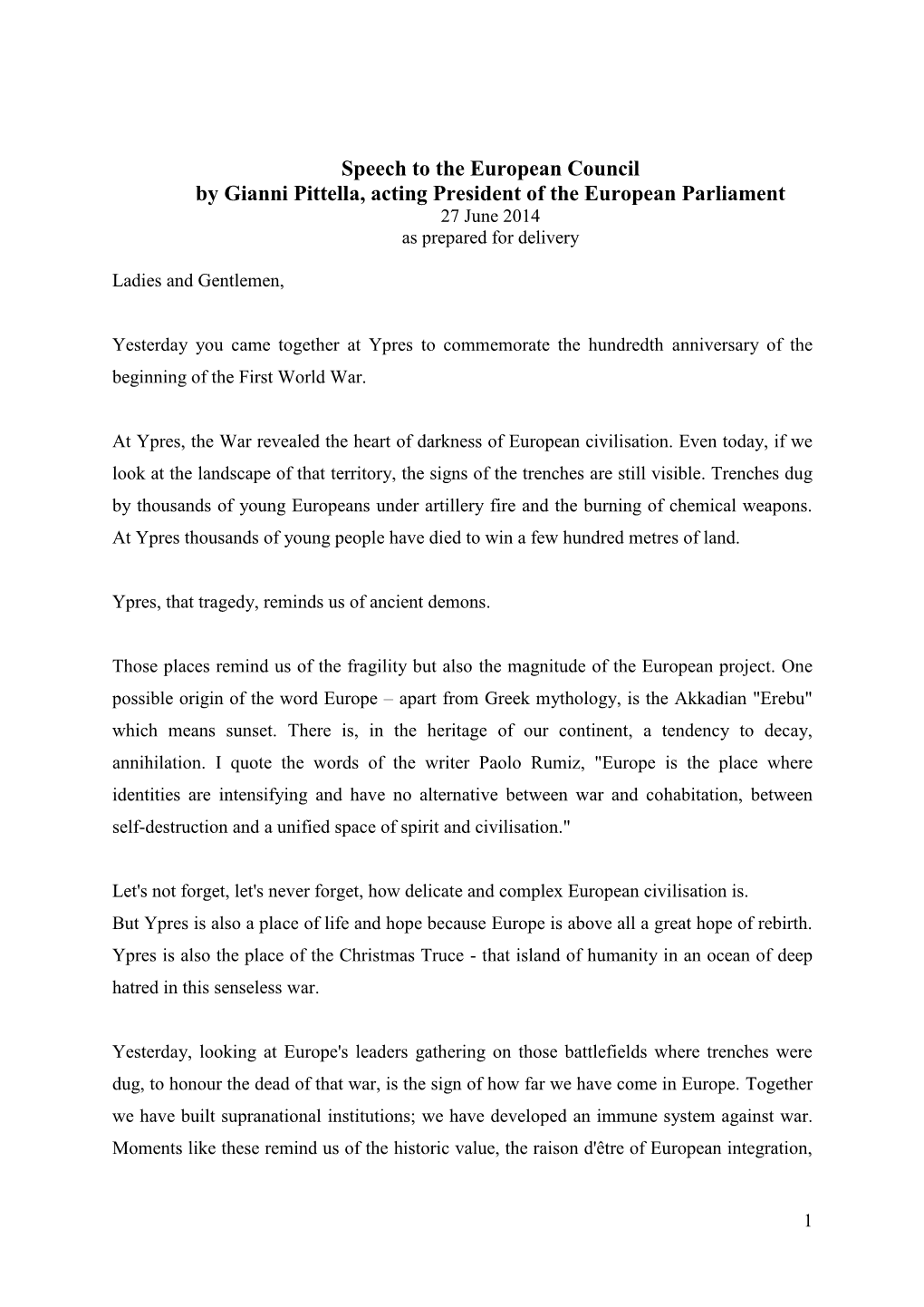 Speech to the European Council by Gianni Pittella, Acting President of the European Parliament 27 June 2014 As Prepared for Delivery