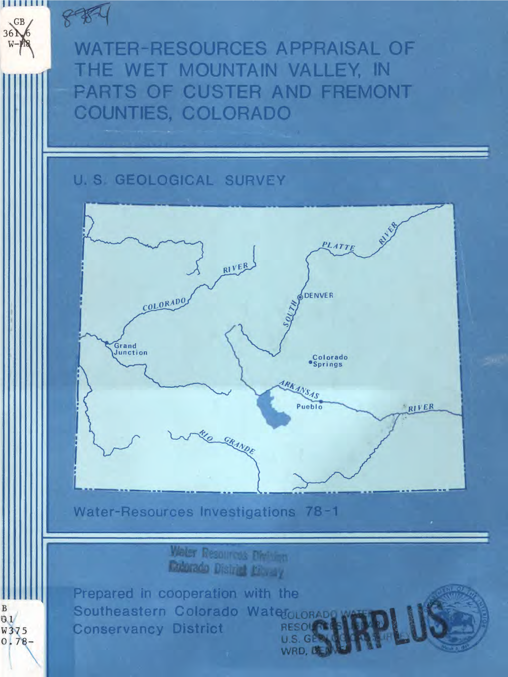 Water-Resources Appraisal of the Wet Mountain Valley, in Parts of Custer and Fremont Counties, Colorado