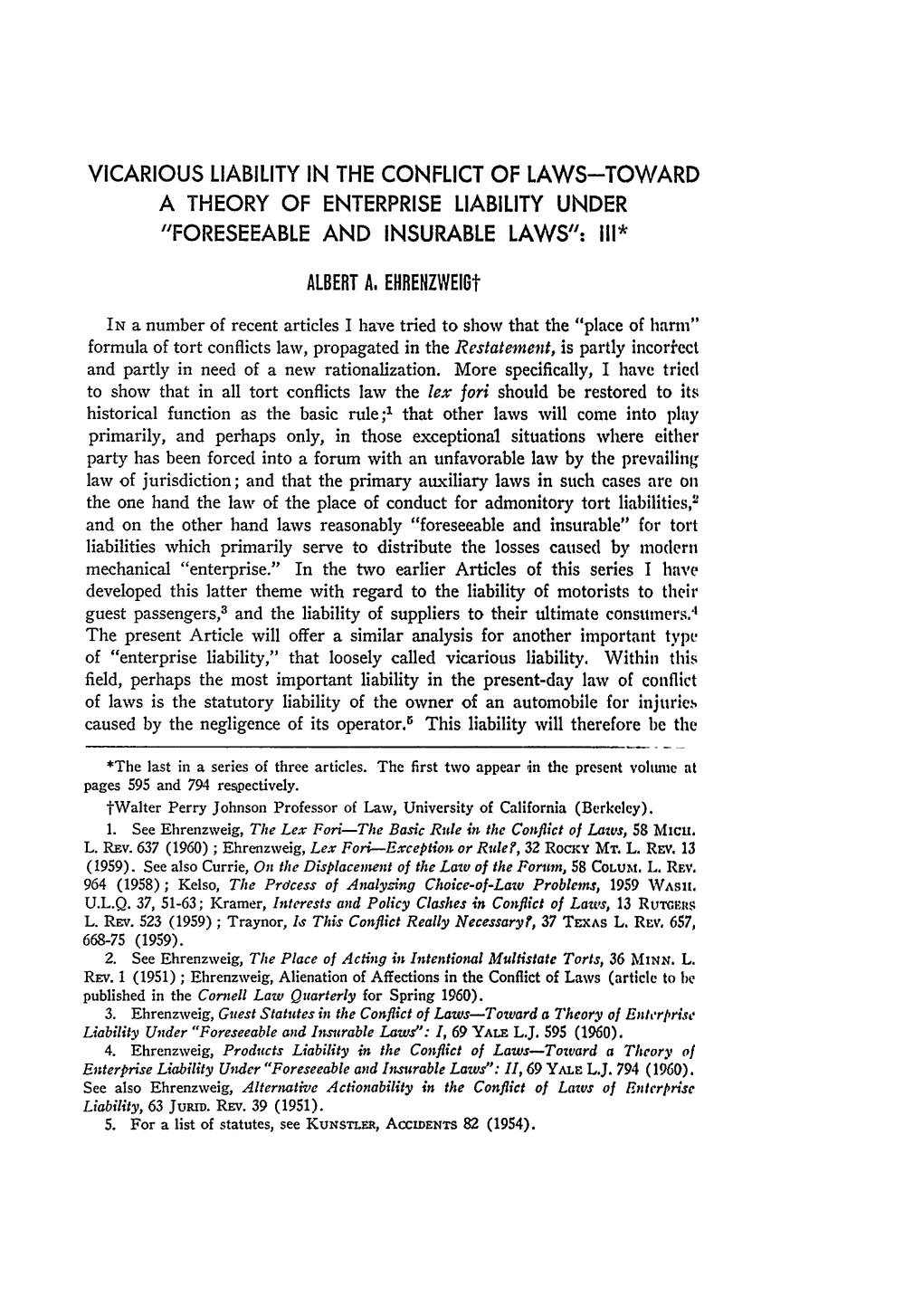 Vicarious Liability in the Conflict of Laws-Toward a Theory of Enterprise Liability Under "Foreseeable and Insurable Laws": Iii*