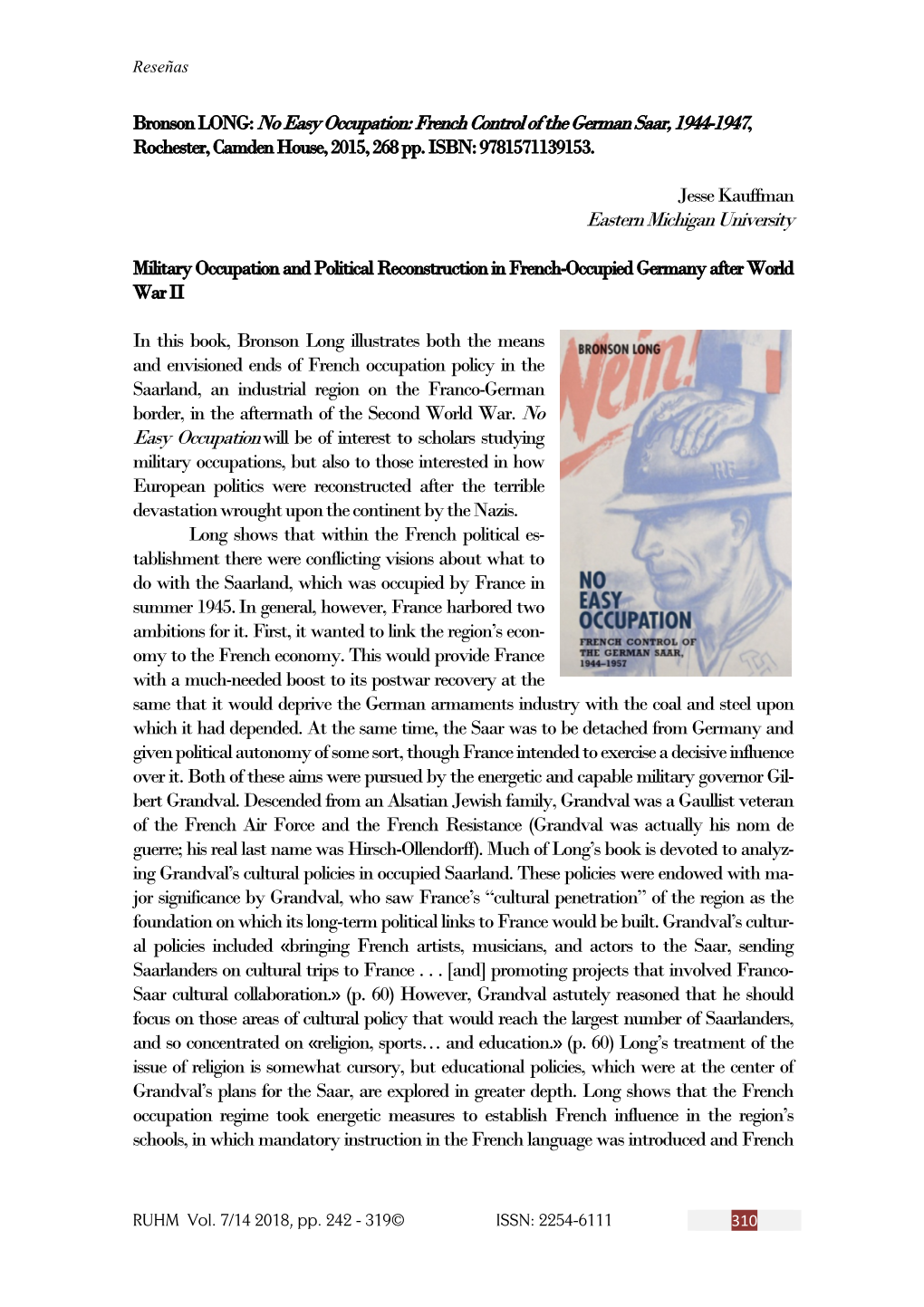 Bronson LONG: No Easy Occupation: French Control of the German Saar, 1944-1947, Rochester, Camden House, 2015, 268 Pp