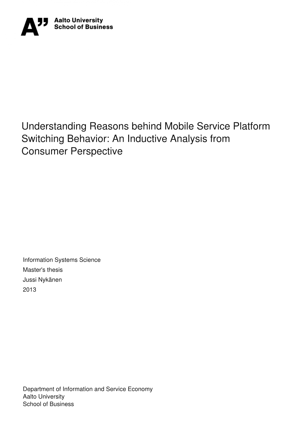 Understanding Reasons Behind Mobile Service Platform Switching Behavior: an Inductive Analysis from Consumer Perspective