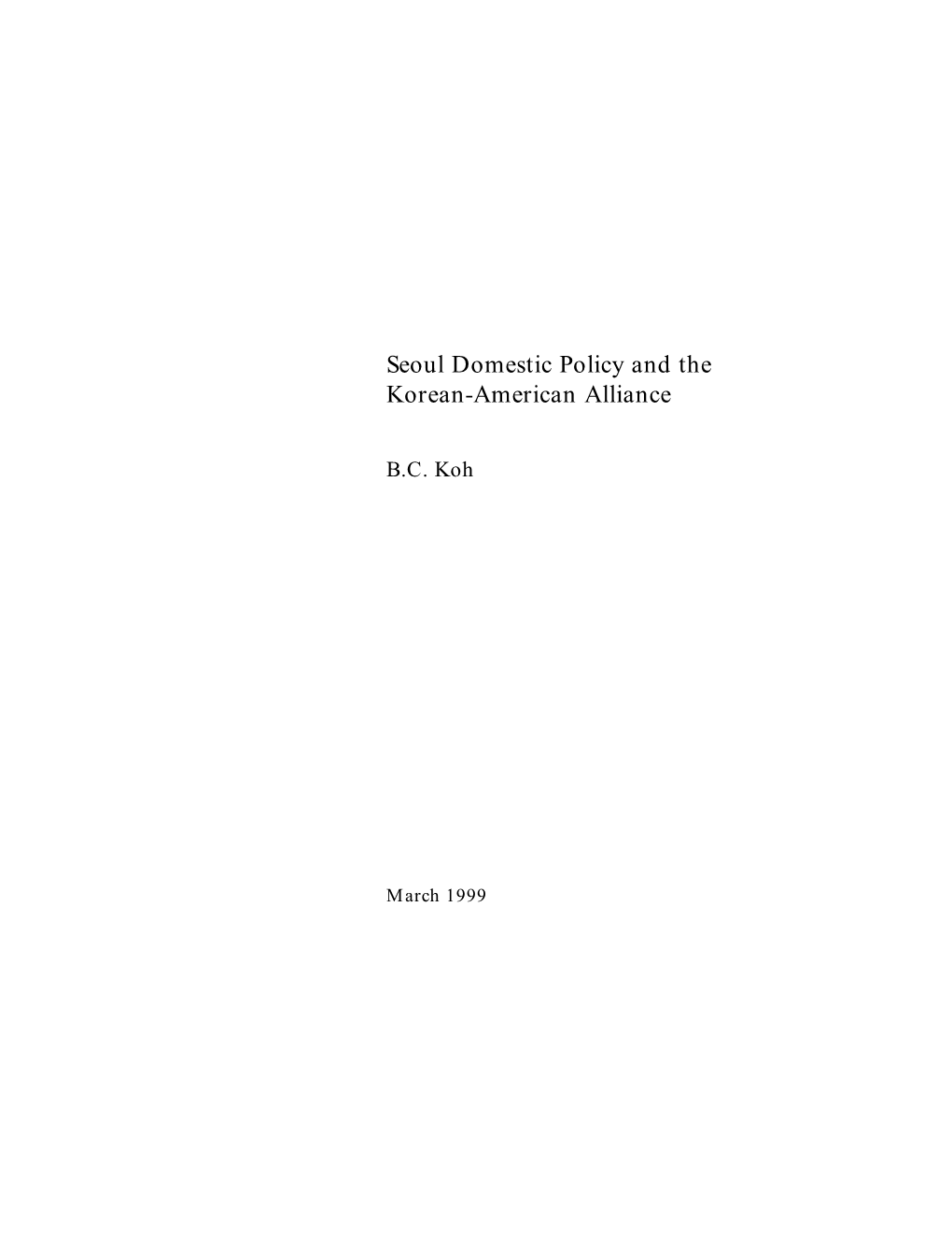 Seoul Domestic Policy and the Korean-American Alliance