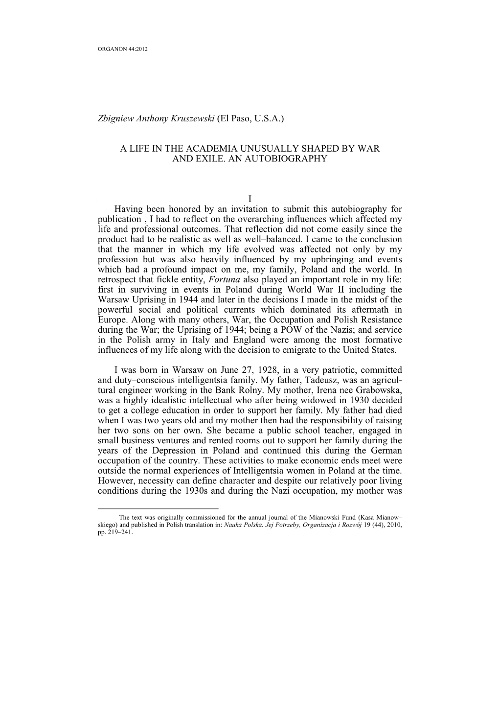 Zbigniew Anthony Kruszewski (El Paso, U.S.A.) a LIFE in the ACADEMIA UNUSUALLY SHAPED by WAR and EXILE. an AUTOBIOGRAPHY I Havin