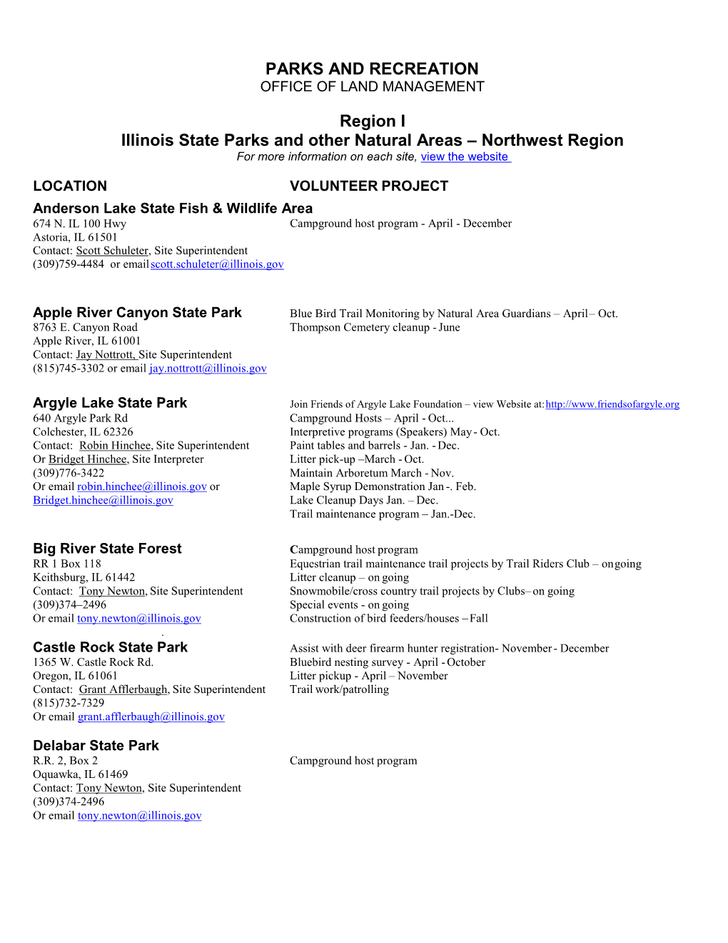 Region I Illinois State Parks and Other Natural Areas – Northwest Region for More Information on Each Site, View the Website