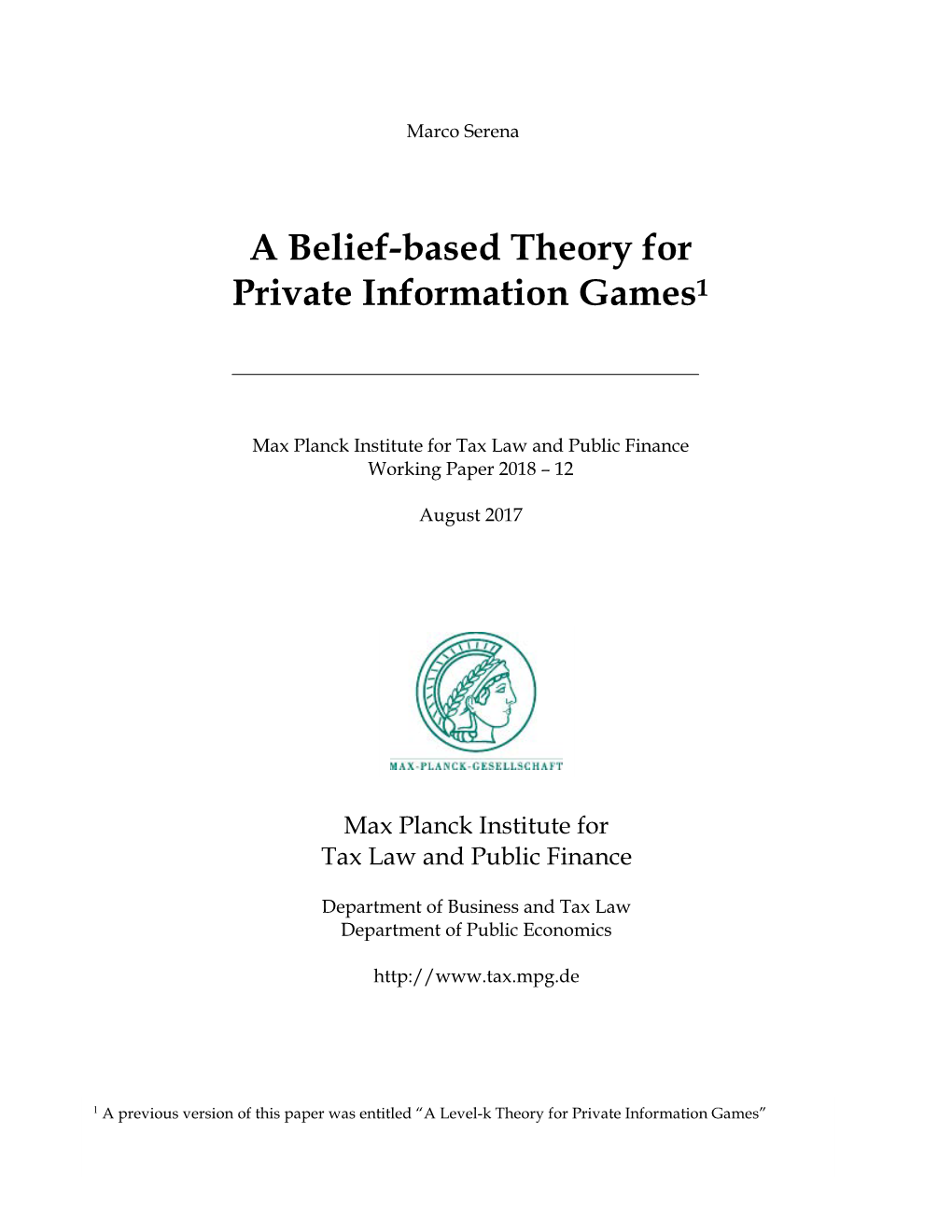 A Belief-Based Theory for Private Information Games1