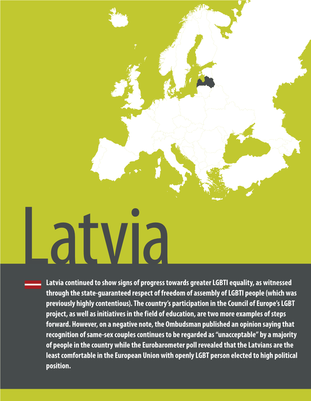 Latvia Continued to Show Signs of Progress Towards Greater LGBTI Equality, As Witnessed Through the State-Guaranteed Respect Of
