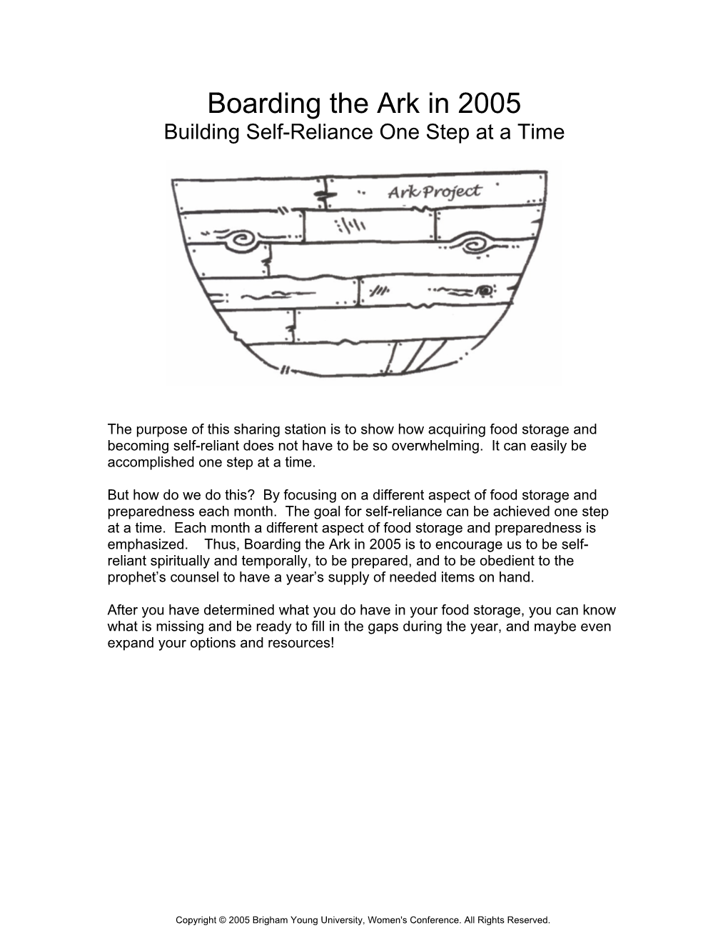 Boarding the Ark in 2005 Building Self-Reliance One Step at a Time