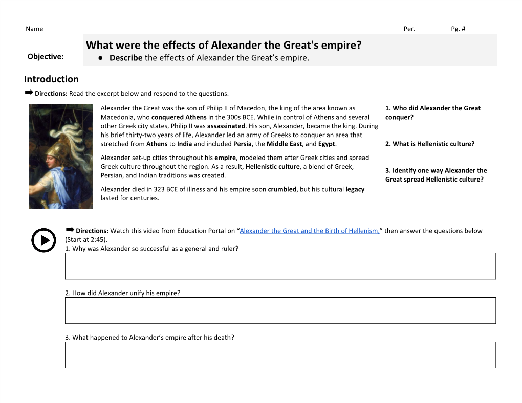 What Were the Effects of Alexander the Great's Empire? Objective: ● Describe the Effects of Alexander the Great’S Empire