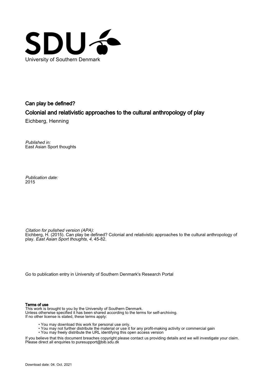 Can Play Be Defined? Colonial and Relativistic Approaches to the Cultural Anthropology of Play Eichberg, Henning