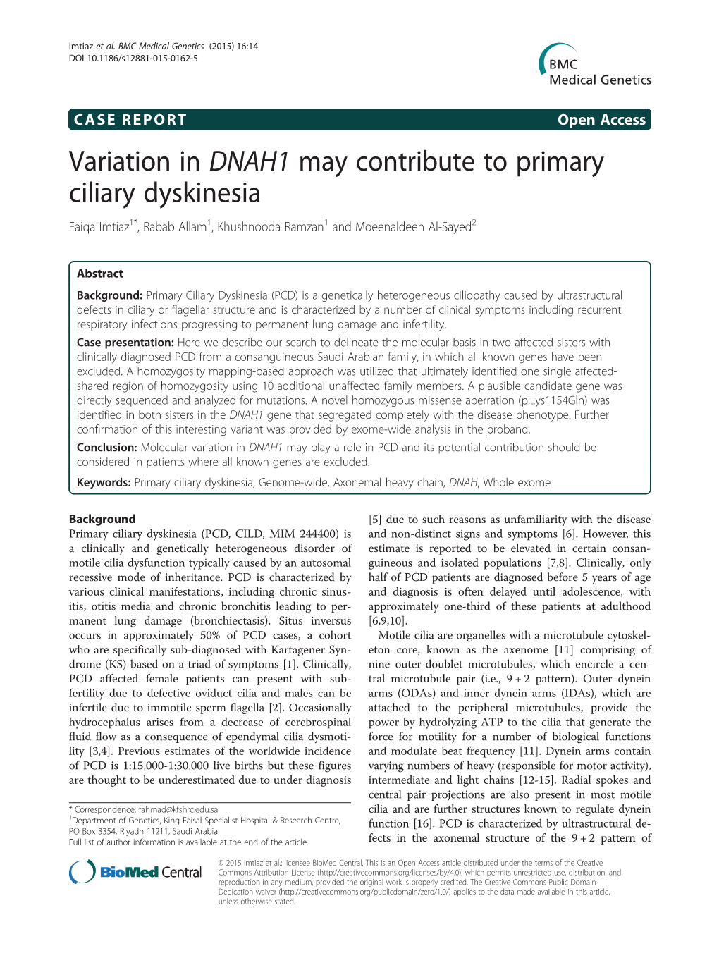 Variation in DNAH1 May Contribute to Primary Ciliary Dyskinesia Faiqa Imtiaz1*, Rabab Allam1, Khushnooda Ramzan1 and Moeenaldeen Al-Sayed2