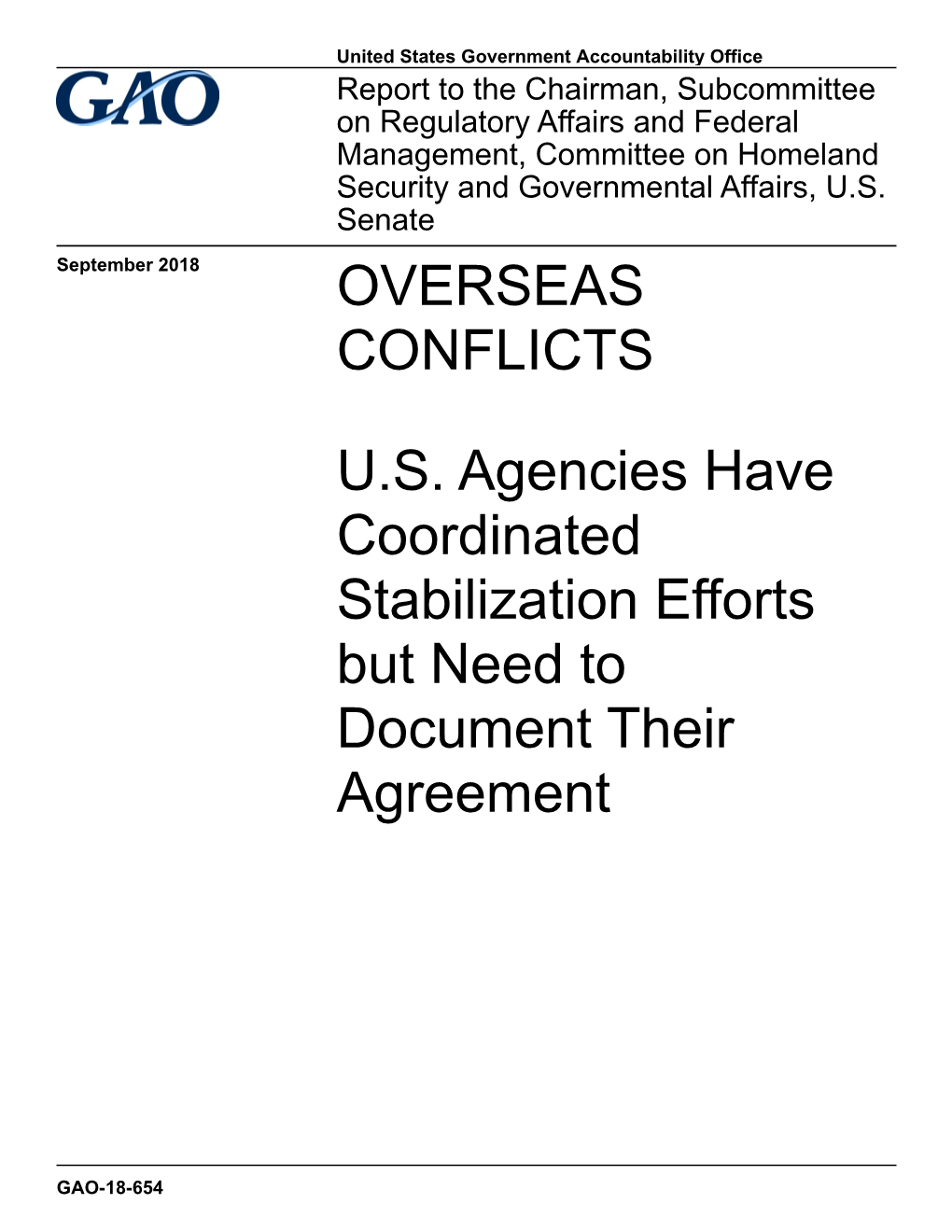 GAO-18-654, OVERSEAS CONFLICTS: U.S. Agencies Have