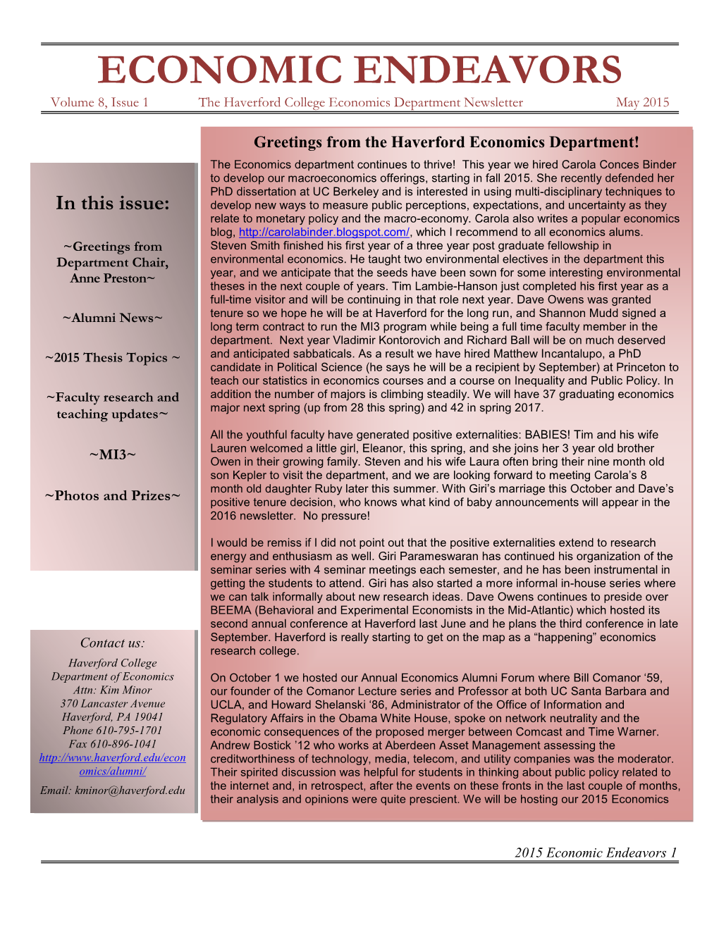 ECONOMIC ENDEAVORS Volume 8, Issue 1 the Haverford College Economics Department Newsletter May 2015