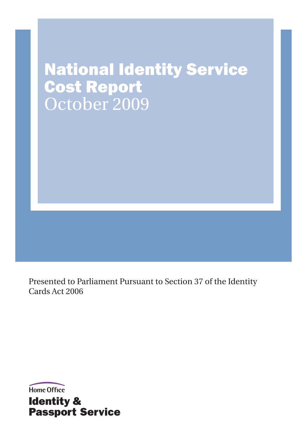 National Identity Service Cost Report October 2009