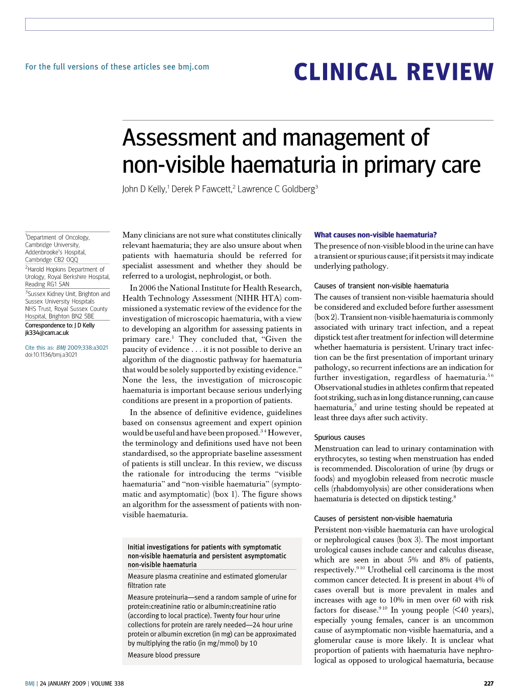 Assessment and Management of Non-Visible Haematuria in Primary Care John D Kelly,1 Derek P Fawcett,2 Lawrence C Goldberg3