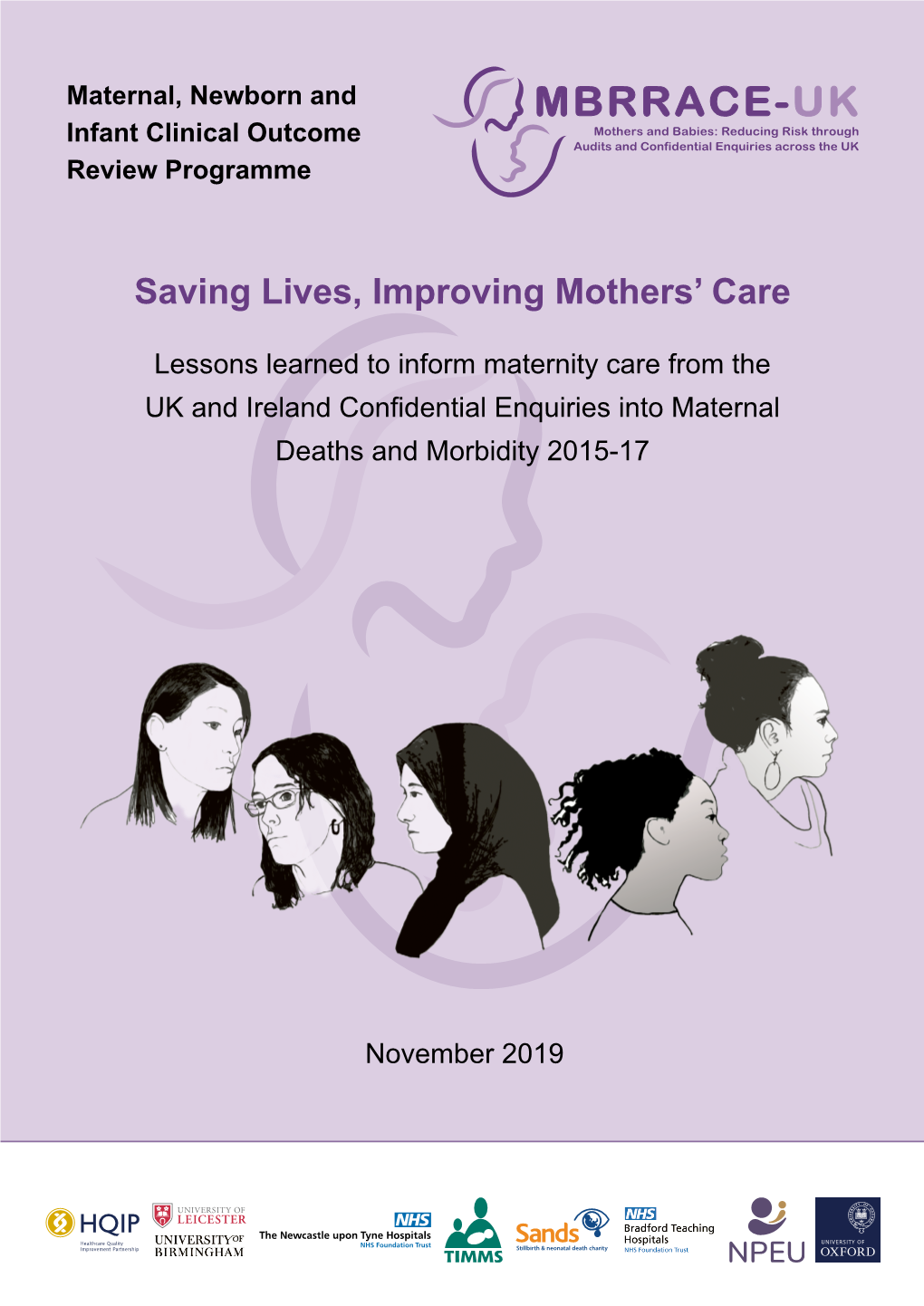 Saving Lives, Improving Mothers' Care