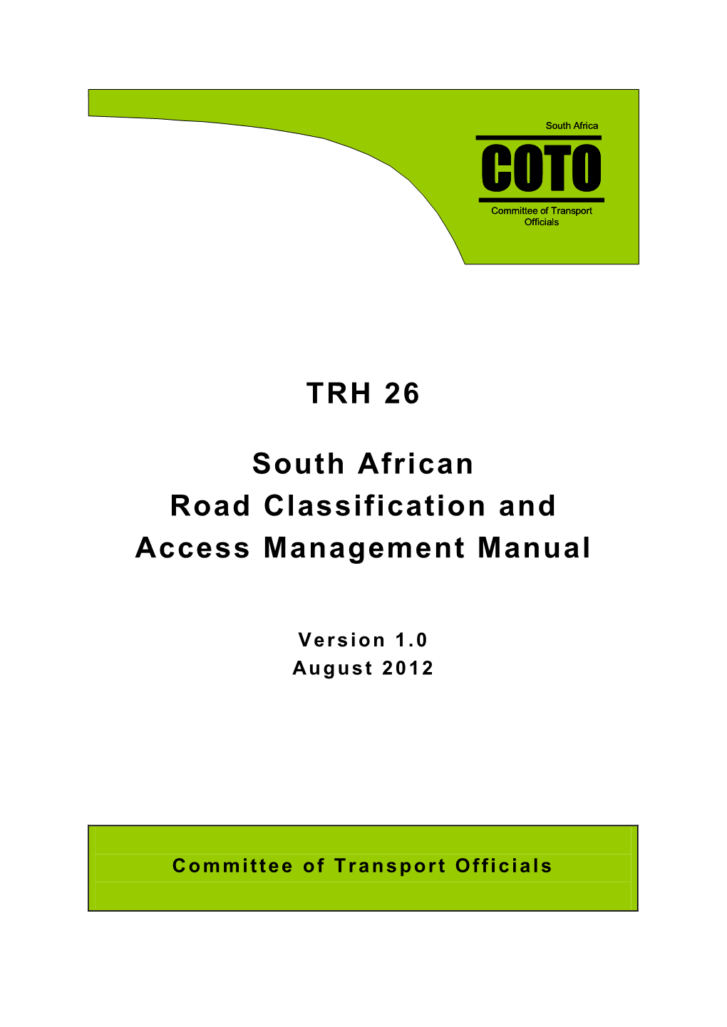 TRH 26 South African Road Classification and Access Management Manual -I- Road Classification and Access Management