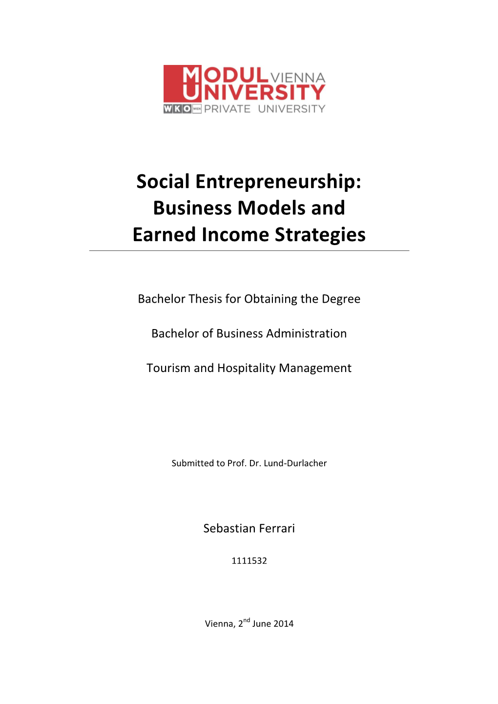 Social Entrepreneurship: Business Models and Earned Income Strategies