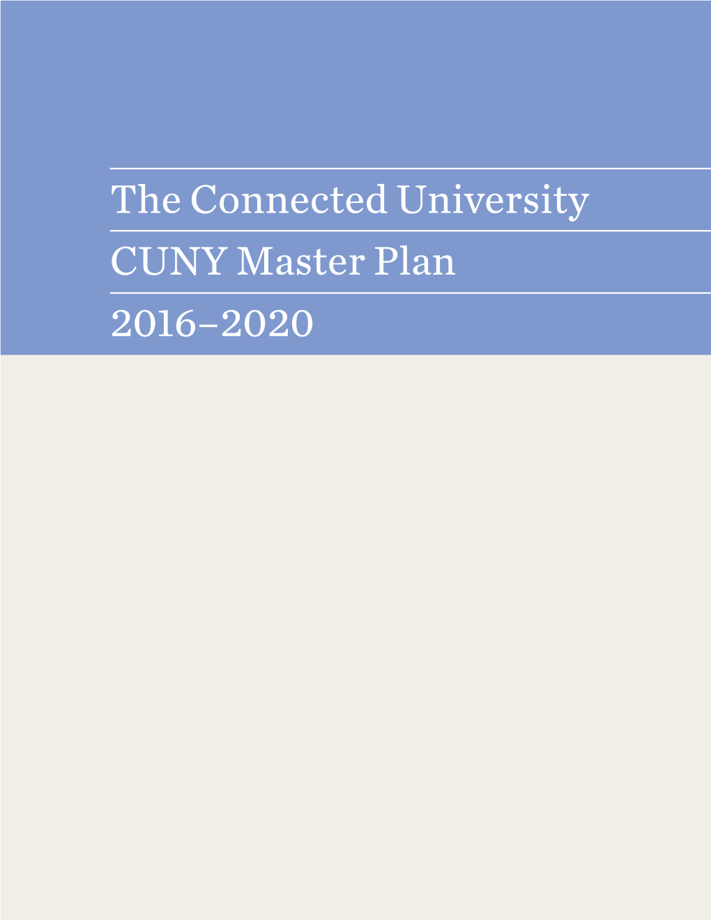 The Connected University CUNY Master Plan 2016–2020