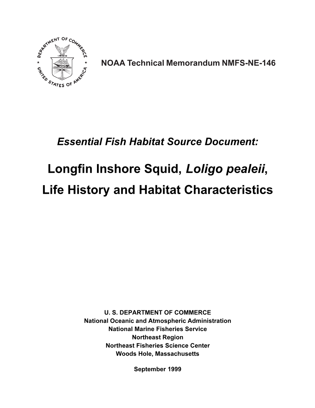 Longfin Inshore Squid, Loligo Pealeii, Life History and Habitat Characteristics