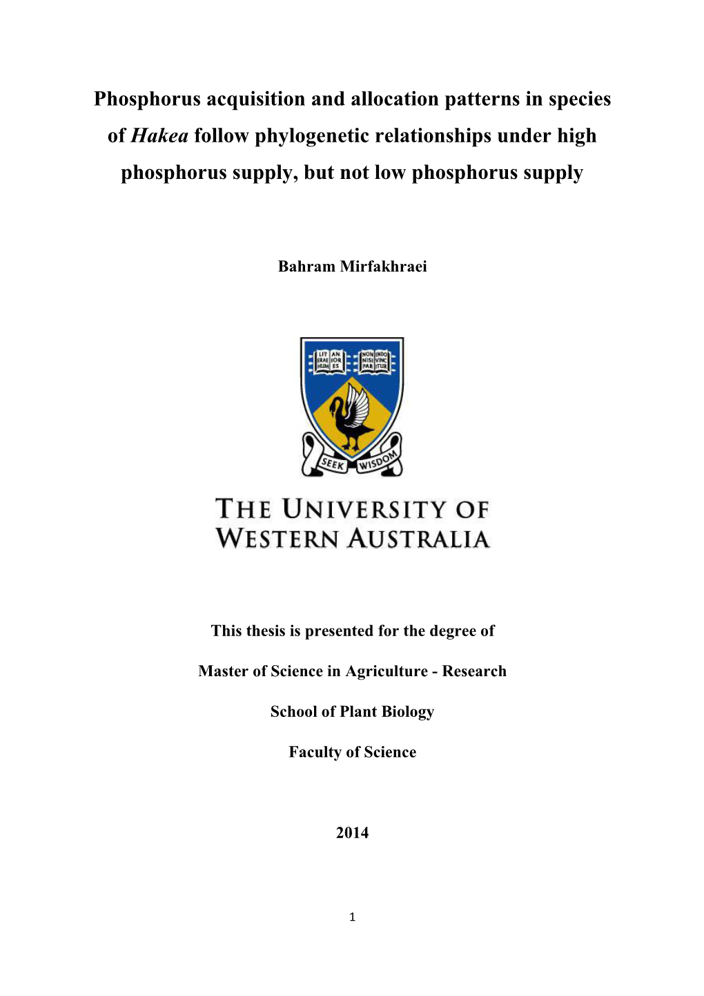 Phosphorus Acquisition and Allocation Patterns in Species of Hakea Follow Phylogenetic Relationships Under High Phosphorus Supply, but Not Low Phosphorus Supply