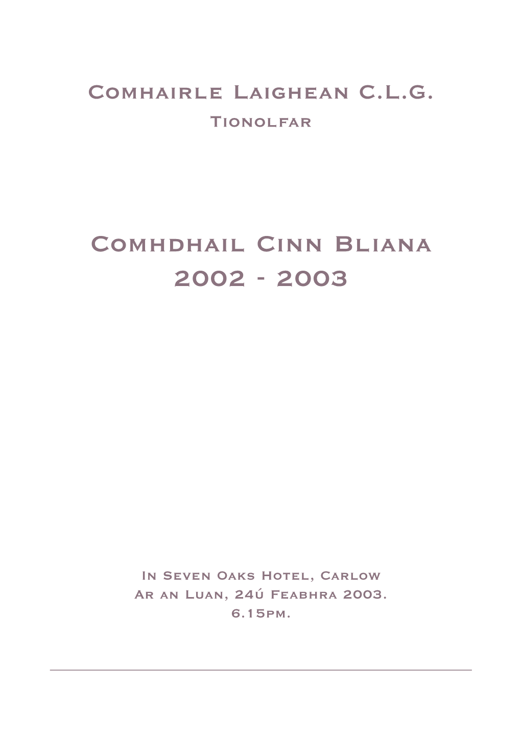 Comhdhail Cinn Bliana 2002 - 2003