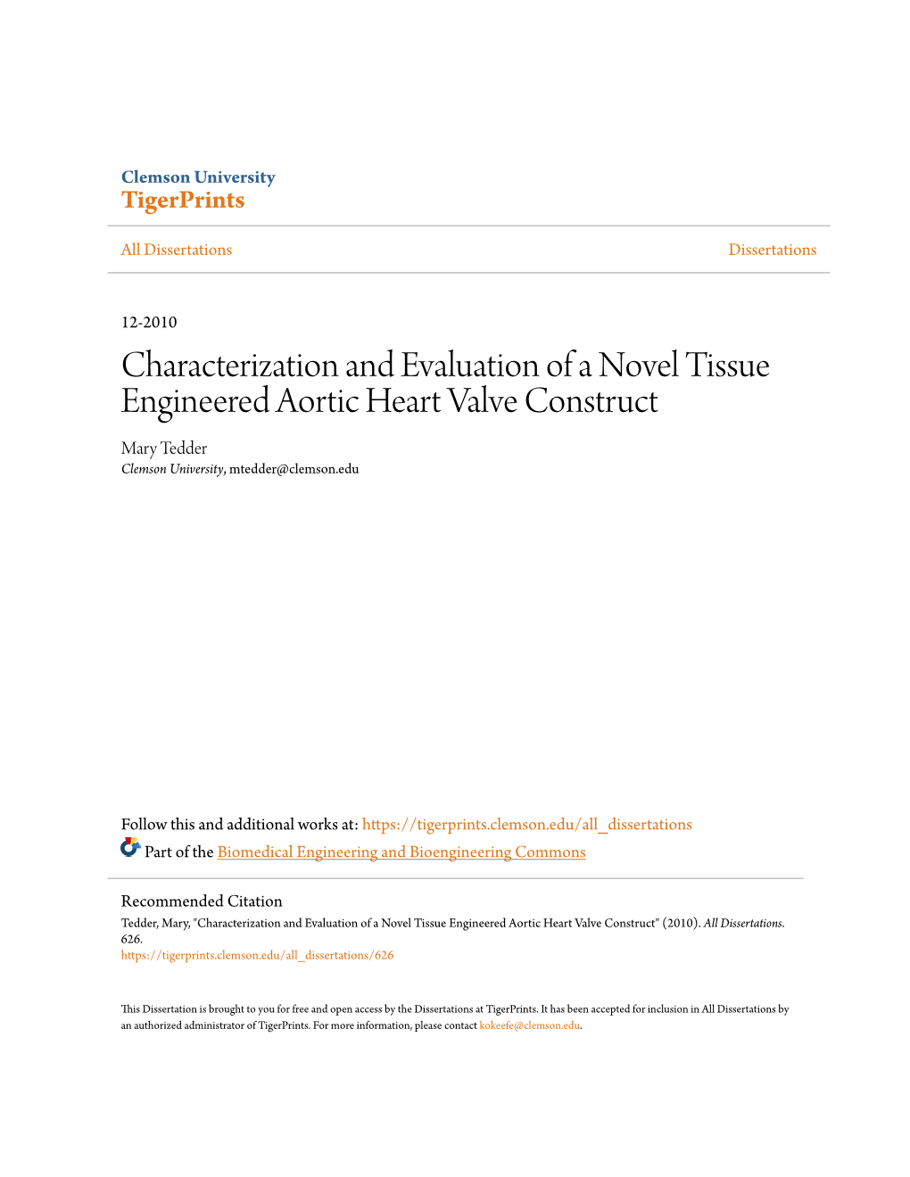 Characterization and Evaluation of a Novel Tissue Engineered Aortic Heart Valve Construct Mary Tedder Clemson University, Mtedder@Clemson.Edu