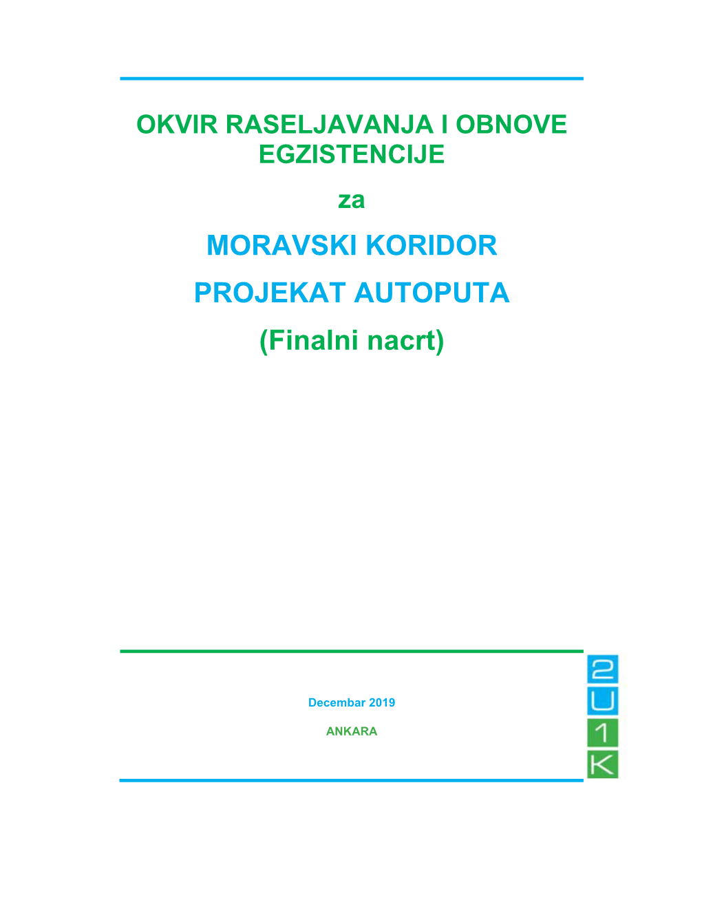 MORAVSKI KORIDOR PROJEKAT AUTOPUTA (Finalni Nacrt)