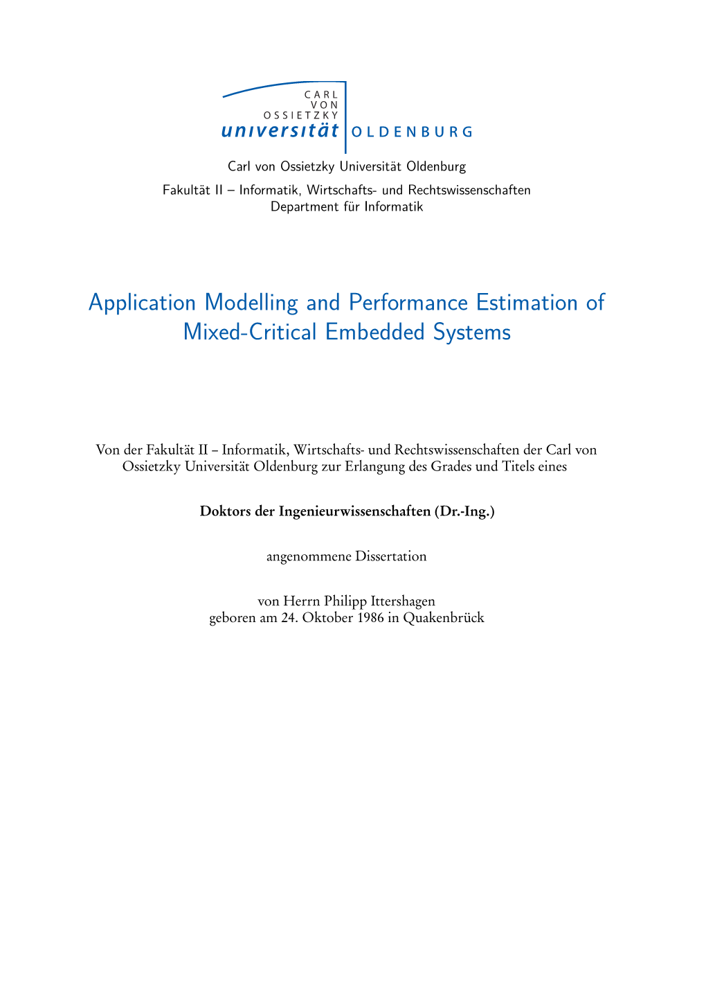 Application Modelling and Performance Estimation of Mixed-Critical Embedded Systems