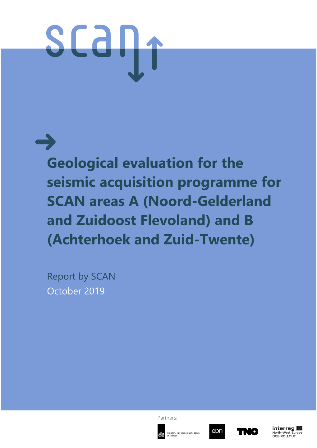 Geological Evaluation for the Seismic Acquisition Programme for SCAN Areas a (Noord-Gelderland and Zuidoost Flevoland) and B (Achterhoek and Zuid-Twente)