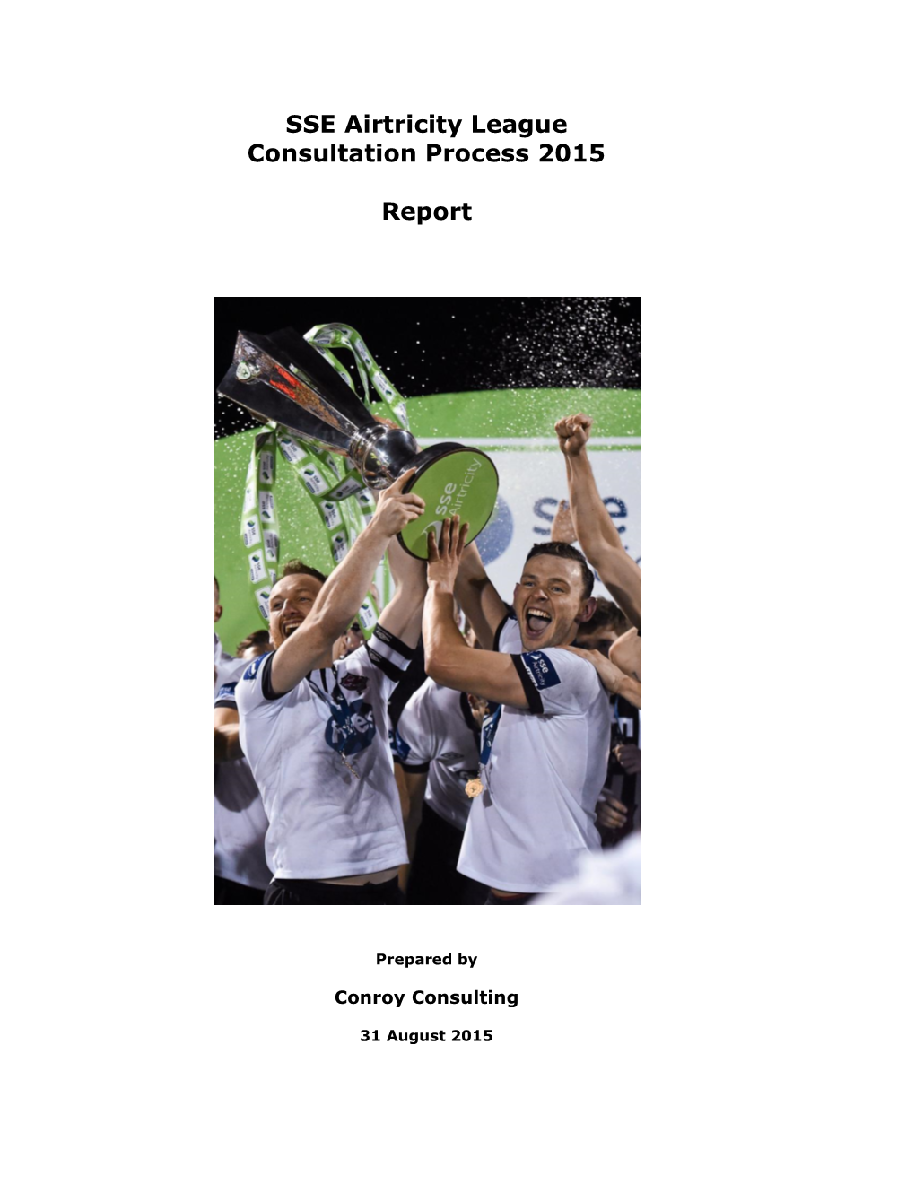 SSE Airtricity League Consultation Process 2015