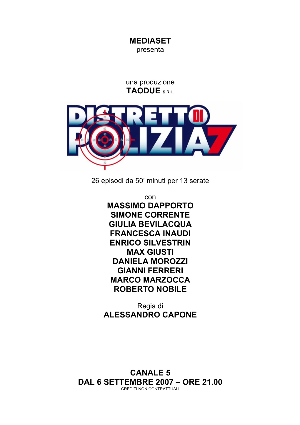 DISTRETTO DI POLIZIA 7 Cast Artistico